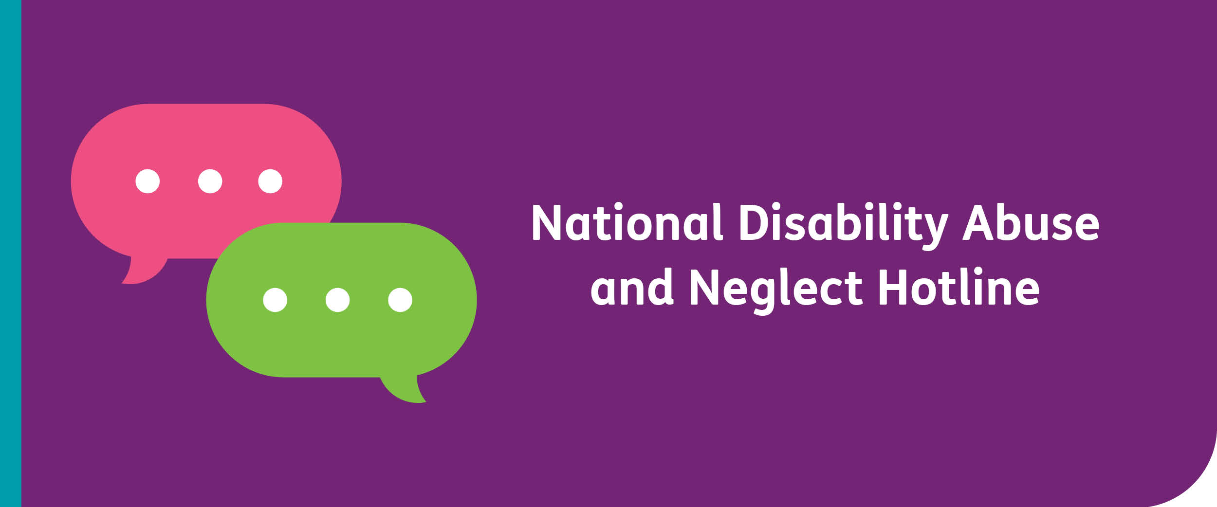 National Disability Abuse and Neglect Hotline with a cartoon of 2 speech bubbles