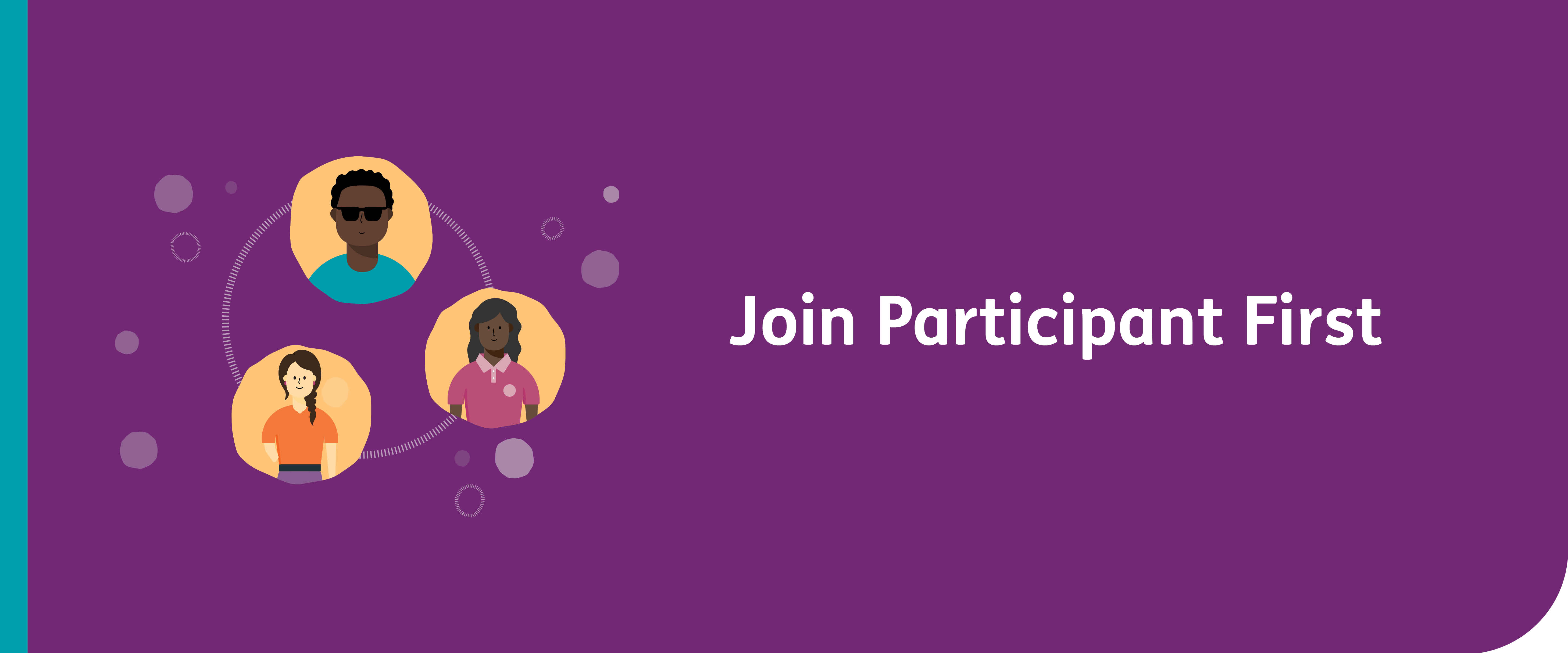 Join Participant First with a cartoon of 3 people connected in circle shapes