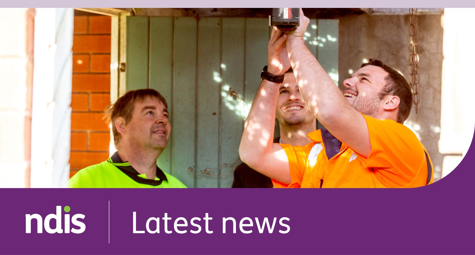 NDIS | Latest news with a picture of 3 people doing maintenance work outside, they are smiling